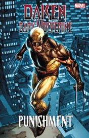 Daken - Marjorie Liu, Rick Remender & Daniel Way