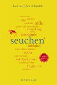 Seuchen. 100 Seiten - Kai Kupferschmidt