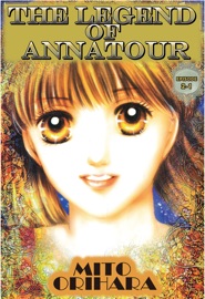 THE LEGEND OF ANNATOUR Episode 2-1 - Mito Orihara