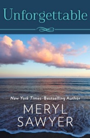 Unforgettable - Meryl Sawyer