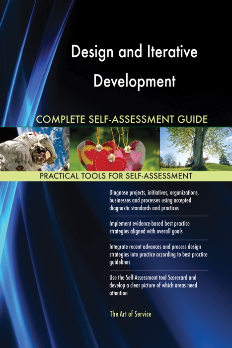 Design and Iterative Development Complete Self-Assessment Guide
