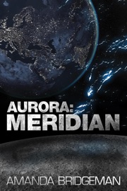 Aurora: Meridian - Amanda Bridgeman
