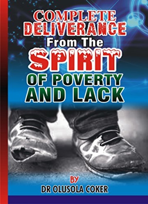 Complete Deliverance from the spirit of  Poverty  And Lack