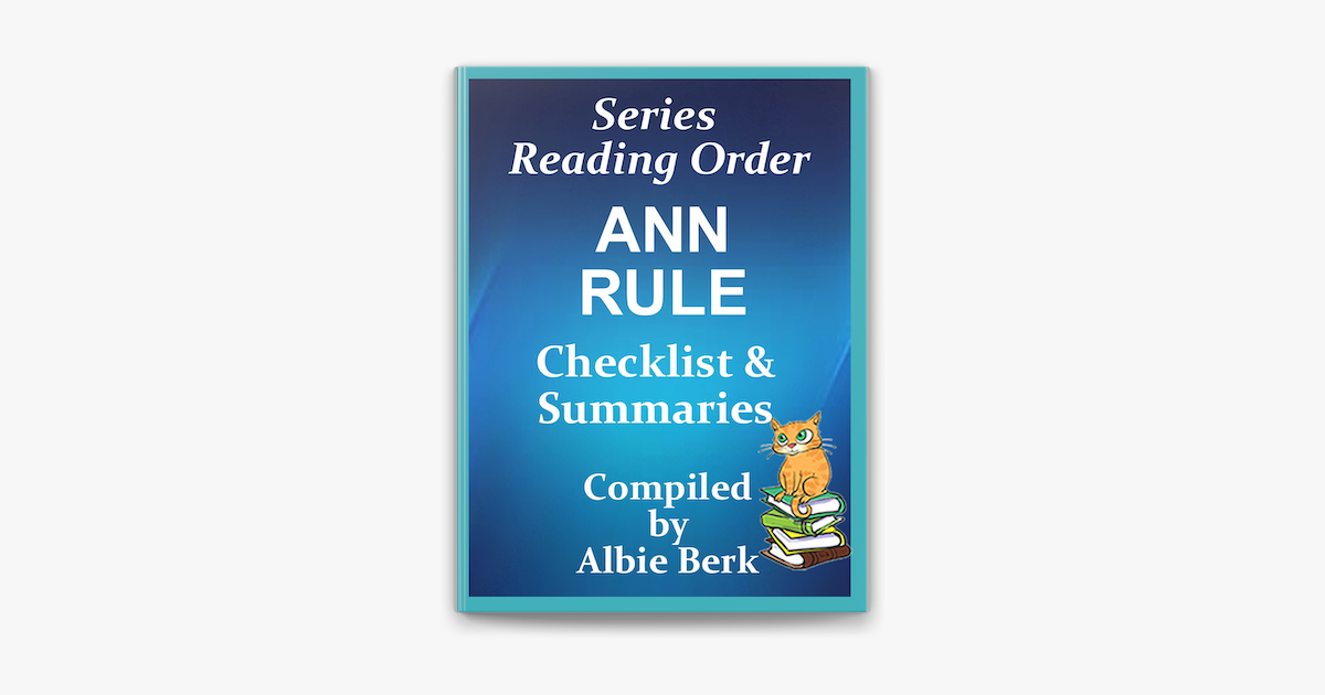 ‎Ann Rule: Series Reading Order - with Summaries & Checklist by Albie ...