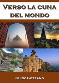 Verso la cuna del mondo - Guido Gozzano