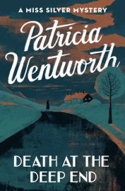 Death at the Deep End - Patricia Wentworth