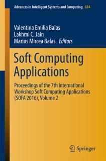 Soft Computing Applications by Valentina Emilia Balas, Lakhmi C. Jain & Marius Mircea Balas