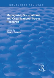 Managerial, Occupational and Organizational Stress Research - Manchester School of Managements & Cary L. Cooper
