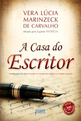Capa do livro A Casa do Escritor de Vera Lúcia Marinzeck de Carvalho