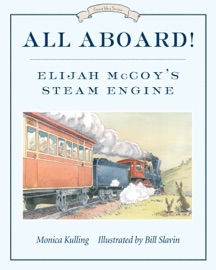 All Aboard! - Monica Kulling & Bill Slavin