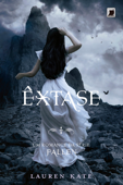 Êxtase - Fallen - vol. 4 - Lauren Kate