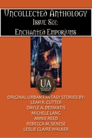 Enchanted Emporiums - Leah Cutter, Dayle A. Dermatis, Michele Lang, Annie Reed, Leslie Claire Walker & Rebecca M. Senese