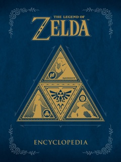 The Legend of Zelda Encyclopedia by Nintendo
