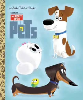 Read: The Secret Life of Pets Little Golden Book Book