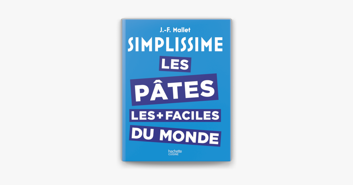 Simplissime Les Pates Les Plus Faciles Du Monde ‎Simplissime les Pâtes les plus faciles du monde sur Apple Books