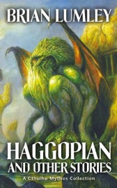 Haggopian and Other Stories - Brian Lumley