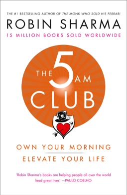 Capa do livro The 5 AM Club: Own Your Morning, Elevate Your Life de Robin Sharma