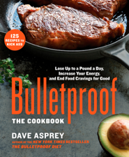 Bulletproof: The Cookbook - Dave Asprey Cover Art