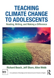 Teaching Climate Change to Adolescents - Richard Beach, Jeff Share & Allen Webb