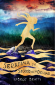 Serafina y el secreto de su destino (Serafina 3) - Robert Beatty