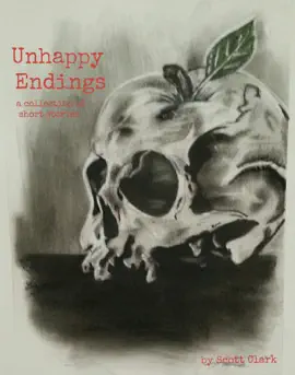 Unhappy Endings: A Collection of Short Stories