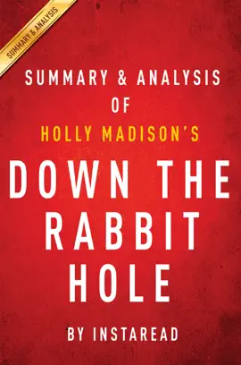 Down the Rabbit Hole by Holly Madison  Summary & Analysis