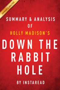 Down the Rabbit Hole by Holly Madison  Summary & Analysis