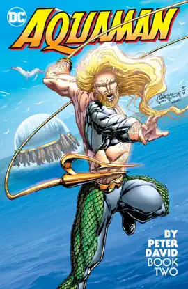 Read: Aquaman by Book Peter David Book Two
