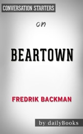 Beartown: A Novel by Fredrik Backman Conversation Starters - dailyBooks