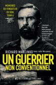 Un guerrier non conventionnel - Richard Marcinko