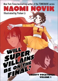 Will Supervillains Be on the Final? - Naomi Novik & Yishan Li