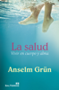 La salud - Anselm Grün