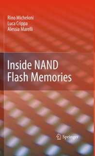 Inside NAND Flash Memories by Rino Micheloni, Luca Crippa & Alessia Marelli
