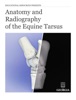 Book Anatomy and Radiography of the Equine Tarsus