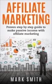 Affiliate Marketing - Mark Smith