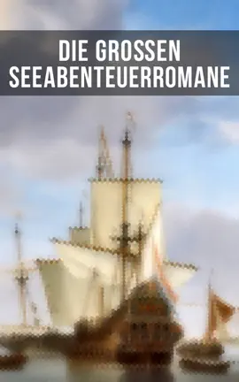 Read: Die großen Seeabenteuerromane Book