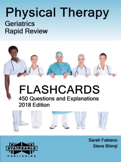 Physical Therapy-Geriatrics by Sarah Fabiano & Steve Bhimji