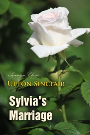 Sylvia's Marriage - Upton Sinclair