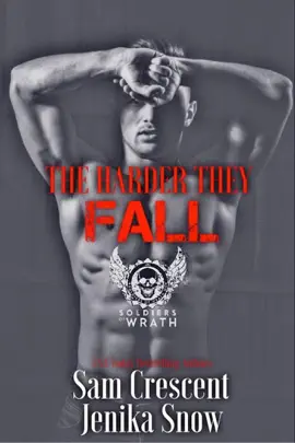 Read: Book The Harder They Fall (The Soldiers of Wrath MC)