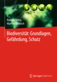 Biodiversität: Grundlagen, Gefährdung, Schutz - Rüdiger Wittig & Manfred Niekisch