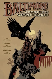 Baltimore Volume 5: The Apostle and the Witch or Harju - Mike Mignola, Christopher Golden & Ben Stenbeck