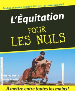 L'équitation pour les nuls by Audrey Pavia & Shanon Sand