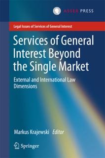 Services of General Interest Beyond the Single Market by Markus Krajewski