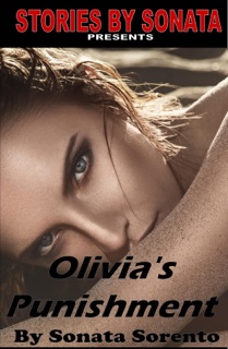 Olivia's Punishment by Sonata Sorento