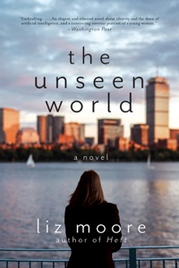 The Unseen World: A Novel