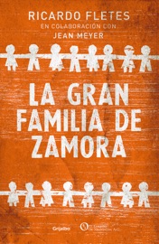 La gran familia de Zamora - Ricardo Fletes & Jean Meyer