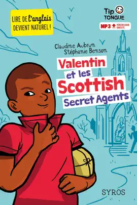 Read: Valentin et les Scottish Secret Agents - collection Book Tip Tongue - A1 introductif - dès 8 ans