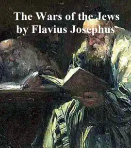 Read: The Wars of the Book Jews Or History of the Destruction of Jerusalem