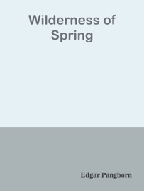 Wilderness of Spring - Edgar Pangborn