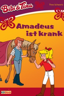 Bibi & Tina - Amadeus ist krank by Theo Schwartz